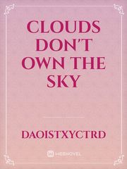 Clouds Don't Own The Sky Book