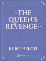 ~The Queen's revenge~ Book