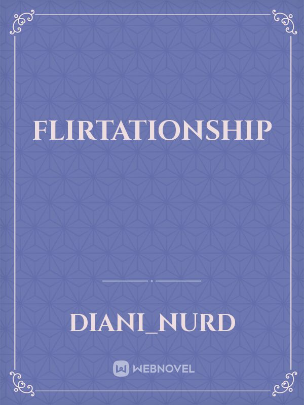 FLIRTATIONSHIP Book
