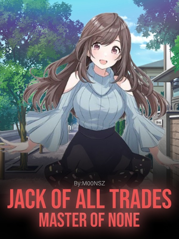 Jack of All Trades:Master of None