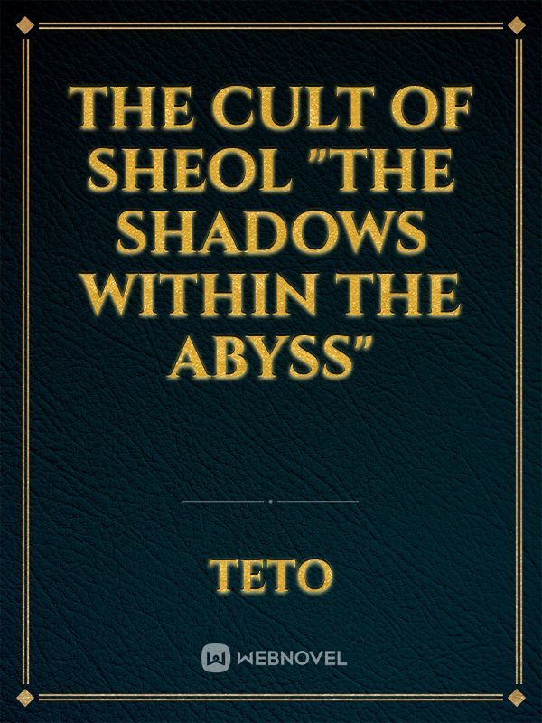 THE CULt OF SHEOL "the shadows within the abyss" Book