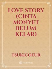 Love Story (Cinta Monyet Belum Kelar) Book