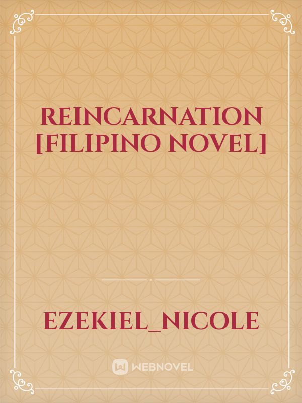 REINCARNATION [FILIPINO NOVEL] Book