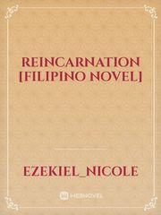 REINCARNATION [FILIPINO NOVEL] Book