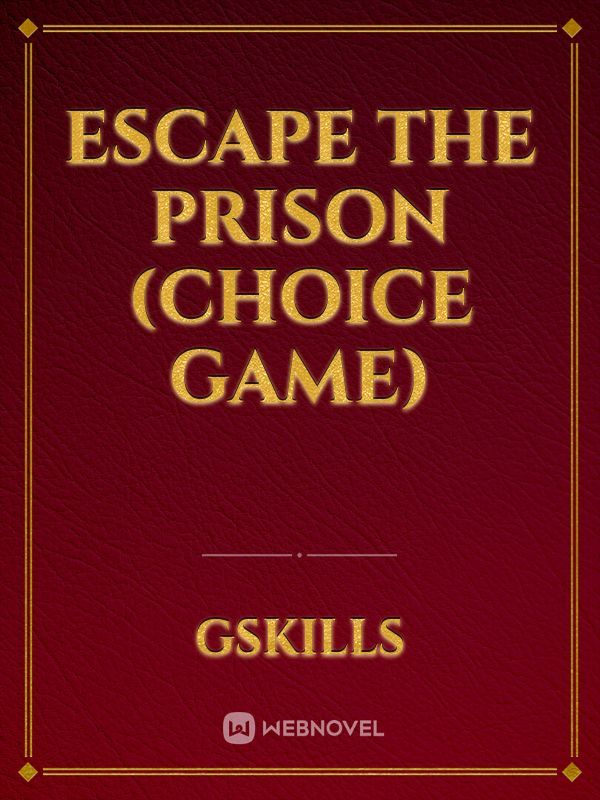 Escape the prison (Choice Game) Book
