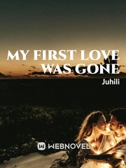 My First Love was gone Book