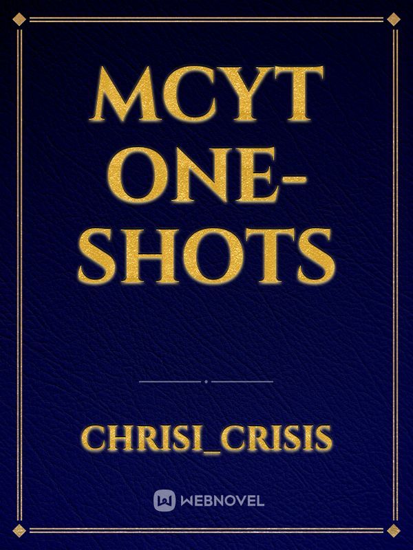MCYT one-shots Book