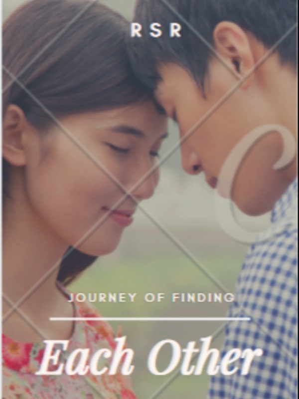 Journey of Finding Each Other