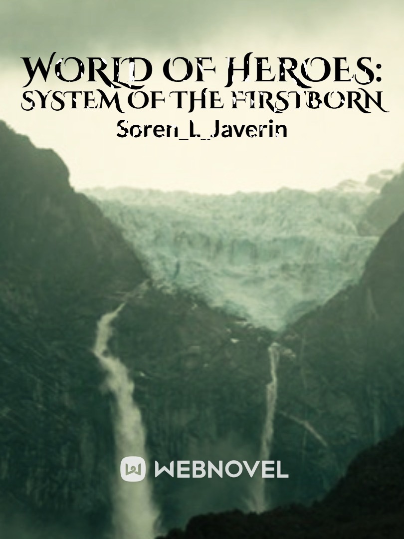 World Of Heroes: System of the Firstborn Book