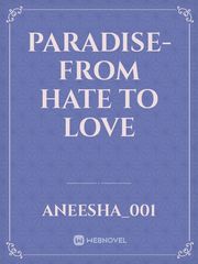 PARADISE- from hate to love Book