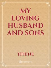 My loving husband and sons Book