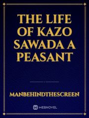 The life of Kazo Sawada a Peasant Book