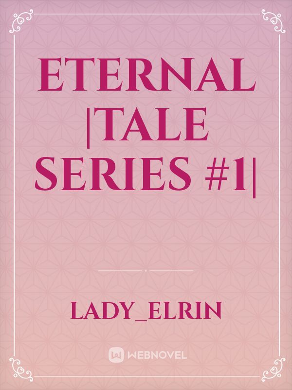 Eternal |Tale Series #1| Book