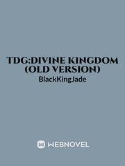 TDG:DIVINE KINGDOM (OLD VERSION) Book