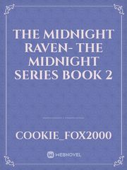 The Midnight Raven- The Midnight series book 2 Book