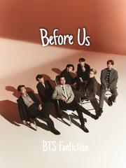 Before Us -(BTS Fanfiction)- Book