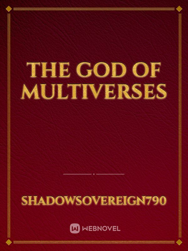The God Of Multiverses