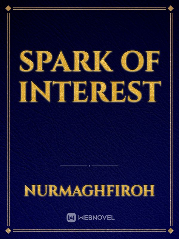 Spark Of Interest