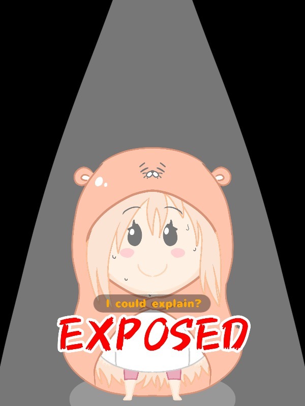 Himouto Exposed!