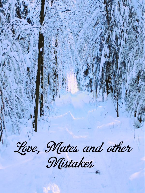 Love, Mates and other Mistakes