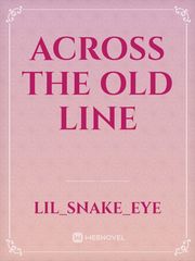 Across The Old Line Book