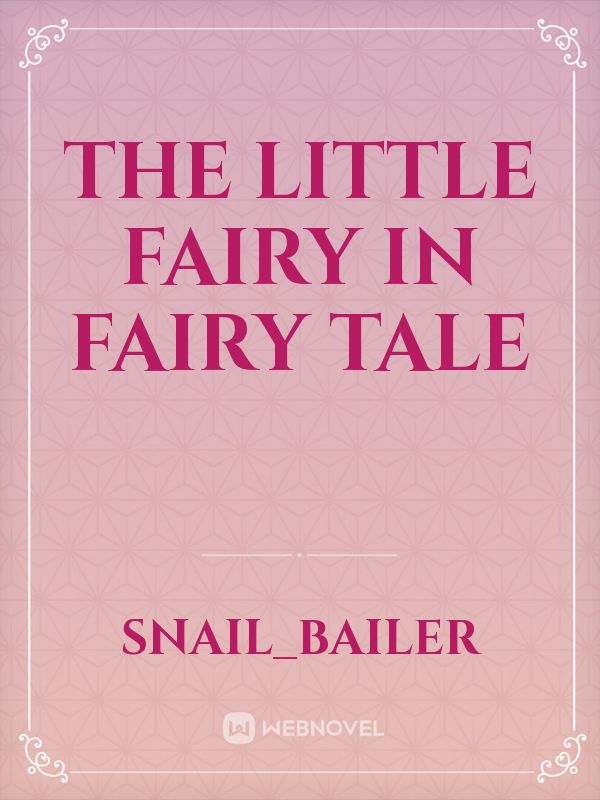 The little Fairy in Fairy Tale