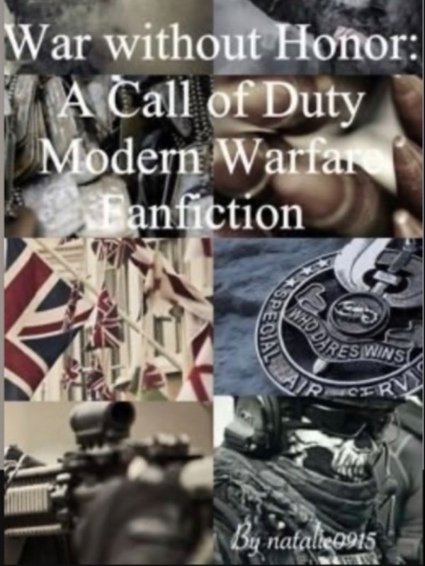 War Without Honor:A Call of Duty Modern Warfare Fanfiction