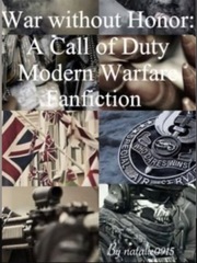 War Without Honor:A Call of Duty Modern Warfare Fanfiction Book
