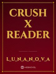 crush X reader Book