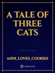A Tale of Three Cats Book