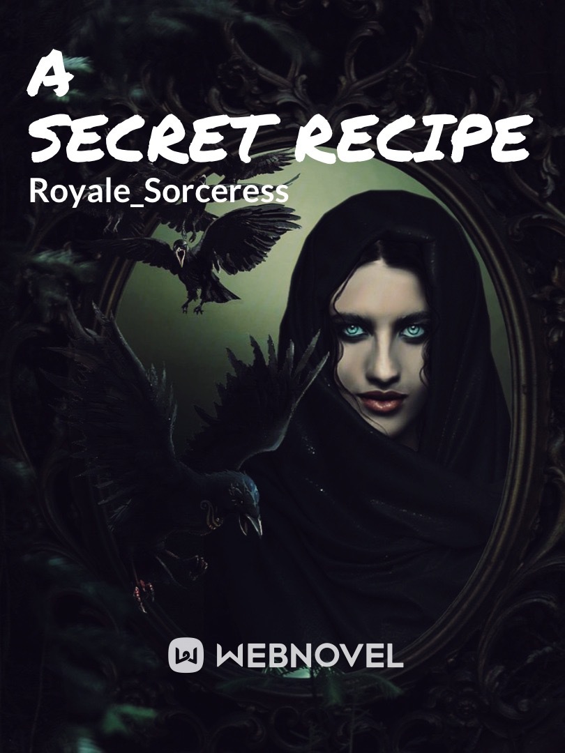 A Secret Recipe