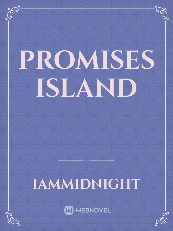 Promises Island
