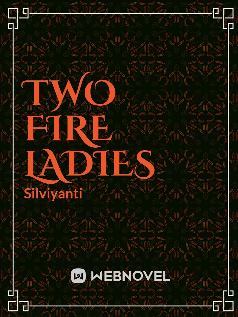 Two Fire Ladies
