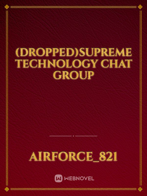 (Dropped)Supreme technology chat group