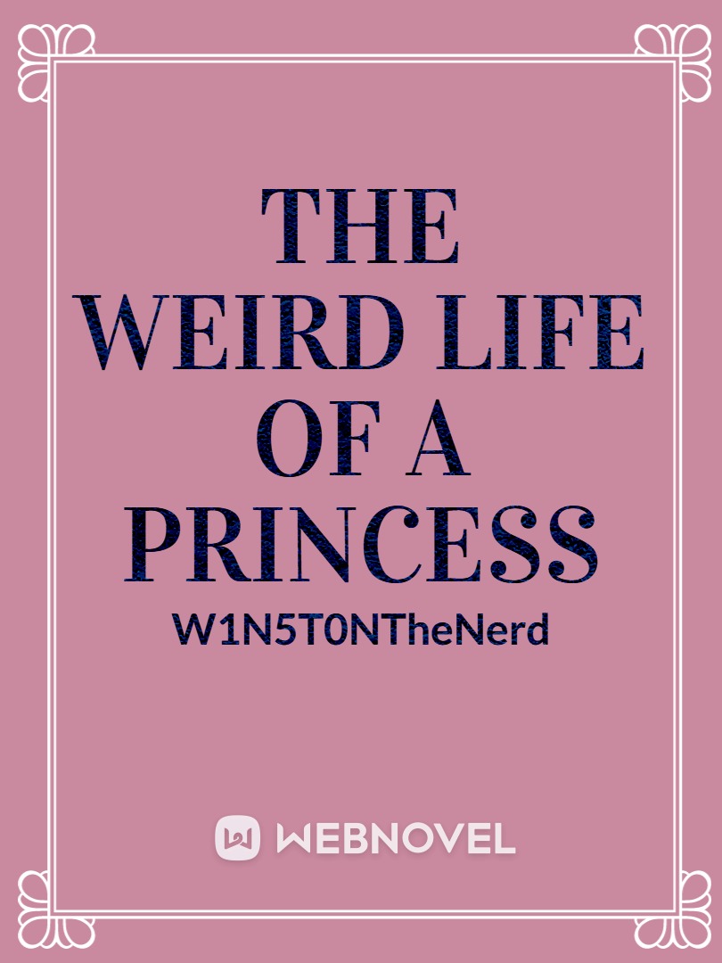 The Weird Life of A Princess Book