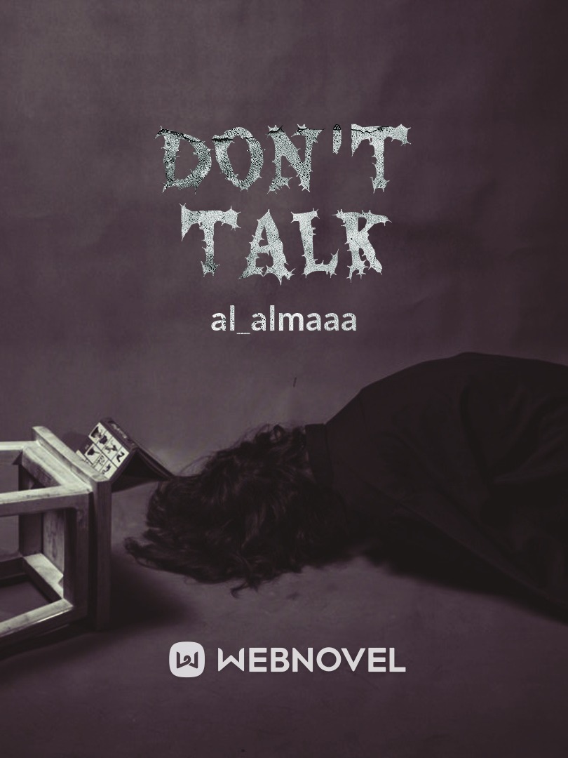 don't talk