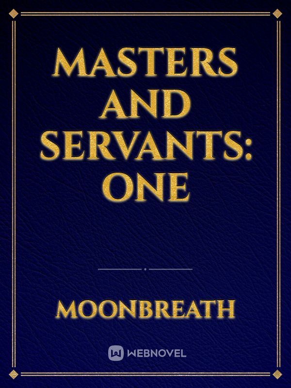 Masters and Servants: One Book
