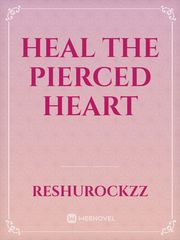 Heal the Pierced Heart Book