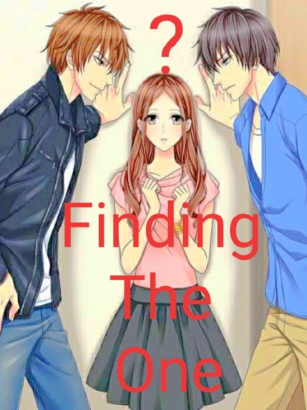 Finding The One