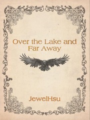 Over the Lake and Far Away Book