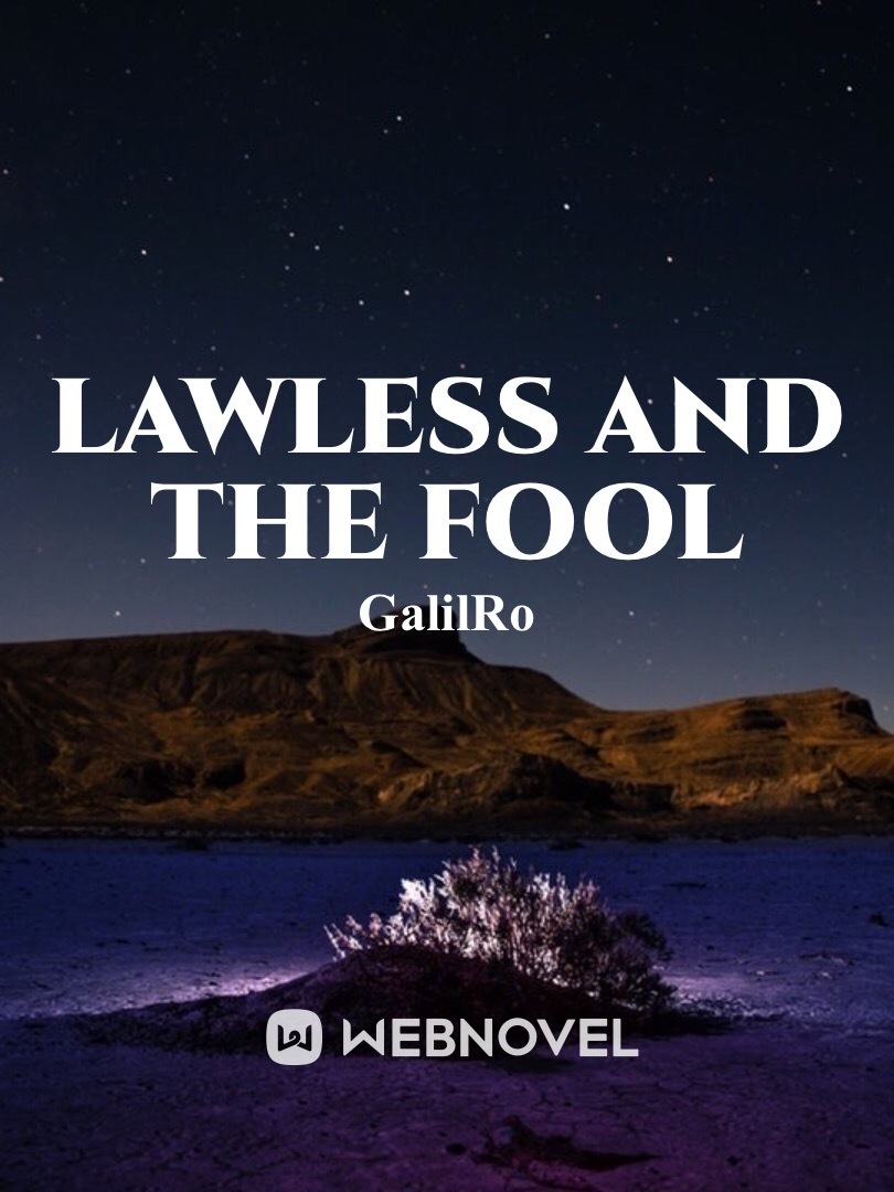 Lawless and The Fool