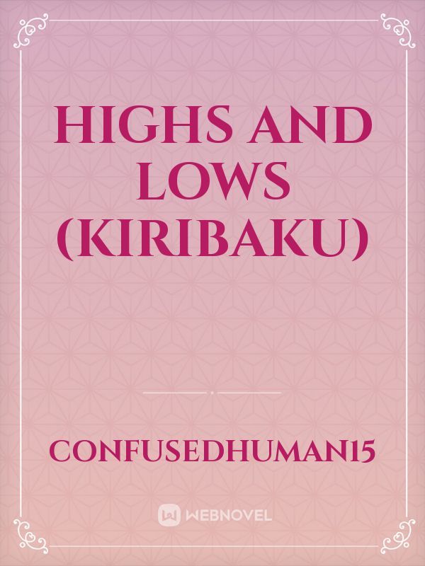 Highs and lows (Kiribaku)