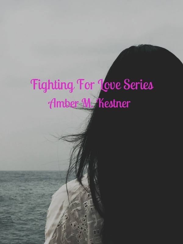 Fighting For Love Series
