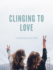 Clinging To Love Book