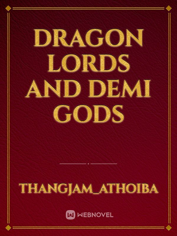 Dragon Lords and Demi Gods Book