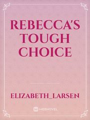 Rebecca's Tough Choice Book