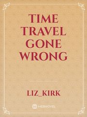 Time travel Gone Wrong Book