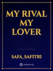 My rival my lover Book