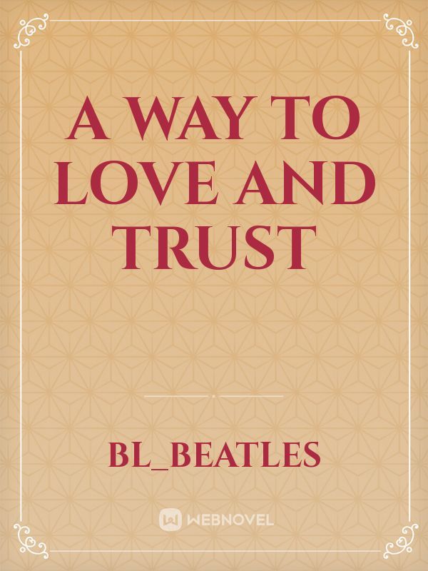 A way to Love and Trust Book