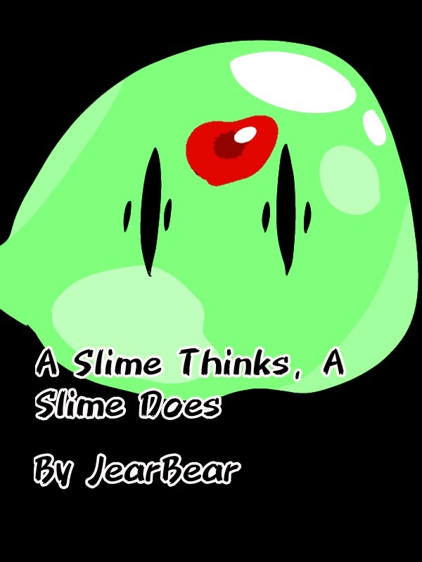 A Slime Thinks, A Slime Does. Book